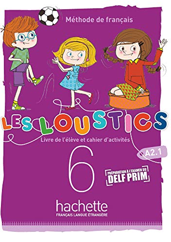 Les Loustics (6 niveaux) volume 6 : Livre de l'eleve + cahier d'activites: Livre de l'eleve + cahier d'activites 6 + CD-audio
