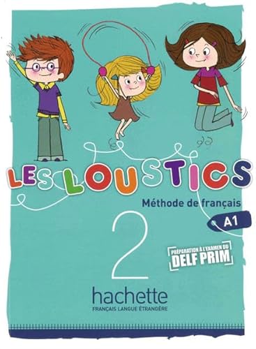 Les Loustics 2: Méthode de français / Livre de l’élève - Kursbuch