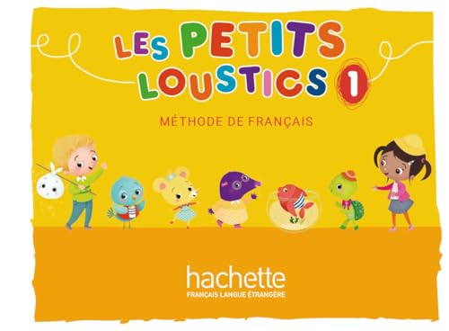 Les Petits Loustics 1: Méthode de français / Livre de l’élève - Kursbuch