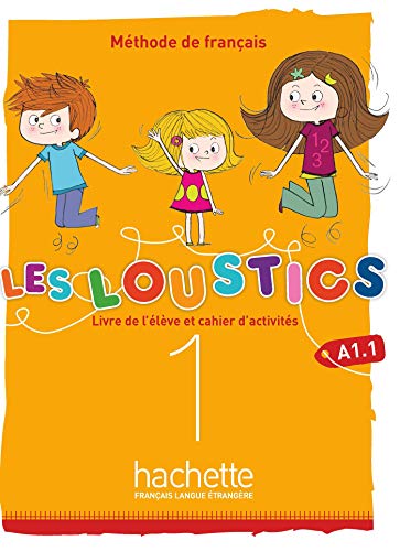 Les Loustics 6 niveaux: Livre de l'eleve + cahier d'activites 1 (A1.1) + C von HACHETTE FLE