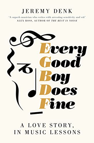 Every Good Boy Does Fine: A Love Story, in Music Lessons von Picador