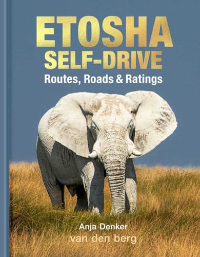 Etosha Self-Drive: Routes, Roads & Ratings Etosha Self-Drive: Routes, Roads & Ratings von HPH Publishing