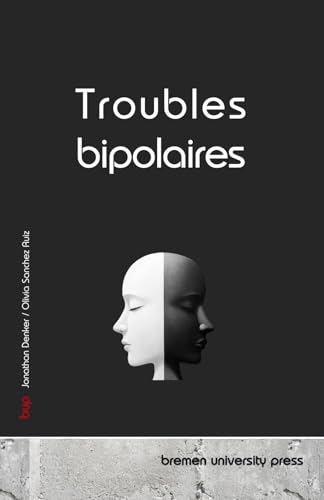 Troubles bipolaires von bremen university press