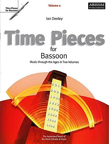 Time Pieces for Bassoon, Volume 1: Music through the Ages in Two Volumes (Time Pieces (ABRSM))