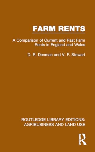 Farm Rents: A Comparison of Current and Past Farm Rents in England and Wales (Routledge Library Editions: Agribusiness and Land Use) von Routledge