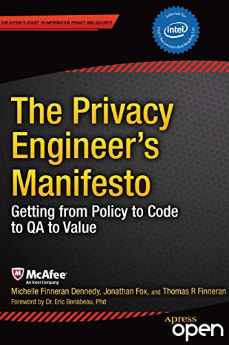 The Privacy Engineer's Manifesto: Getting from Policy to Code to QA to Value von Apress