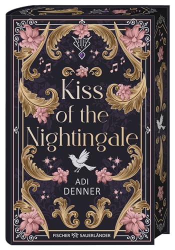 Kiss of the Nightingale: All Age Romantasy mit französischem Setting und verruchtem Glamour-Faktor! von Fischer Sauerländer