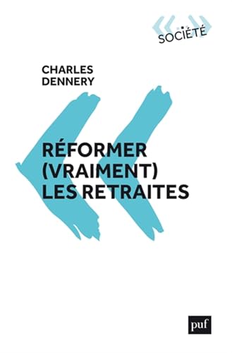 Réformer (vraiment) les retraites von PUF