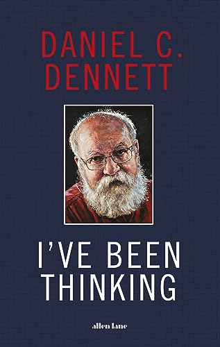 I've Been Thinking: Adventures in Philosophy von Allen Lane