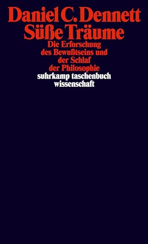Süße Träume: Die Erforschung des Bewußtseins und der Schlaf der Philosophie (suhrkamp taschenbuch wissenschaft) von Suhrkamp Verlag AG