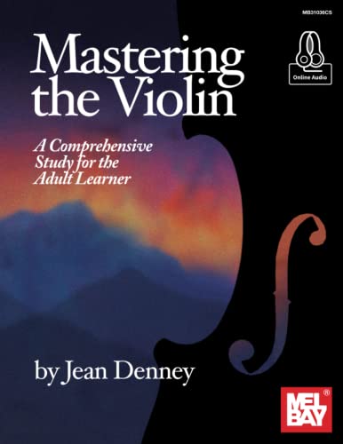 Mastering the Violin: A Comprehensive Study for the Adult Learner