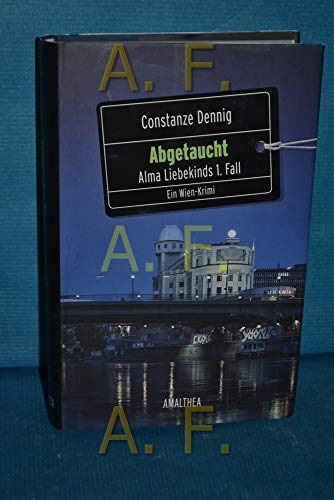Abgetaucht: Alma Liebekinds 1. Fall