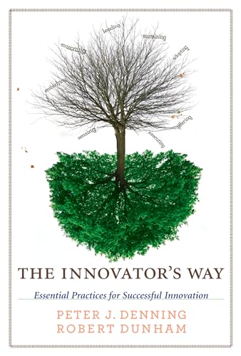 The Innovator's Way: Essential Practices for Successful Innovation (Mit Press) von MIT Press