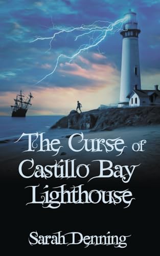 The Curse of Castillo Bay Lighthouse The Curse of Castillo Bay Lighthouse von The Wild Rose Press