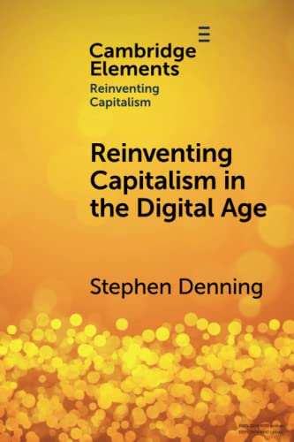 Reinventing Capitalism in the Digital Age (Cambridge Elements: Elements in Reinventing Capitalism) von Cambridge University Press