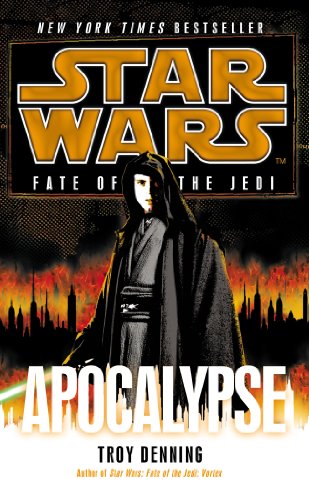 Star Wars: Fate of the Jedi: Apocalypse Star Wars: Fate of the Jedi: Apocalypse