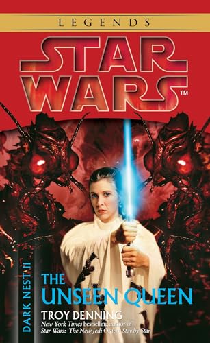 The Unseen Queen: Star Wars Legends (Dark Nest, Book II) (Star Wars: The Dark Nest Trilogy - Legends, Band 2)