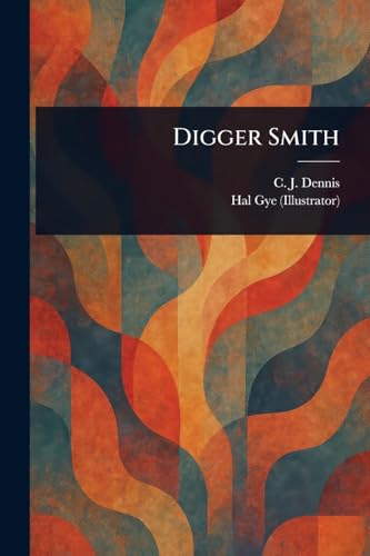 Digger Smith von Anson Street Press