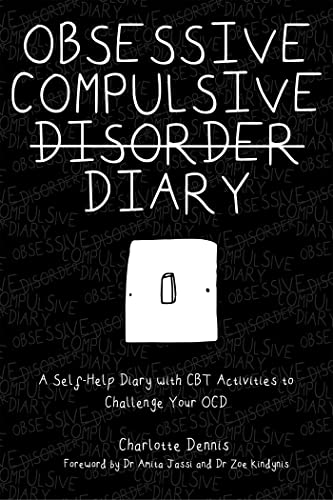 Obsessive Compulsive Disorder Diary: A Self-Help Diary with CBT Activities to Challenge Your OCD von Jessica Kingsley Publishers