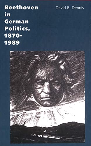 Beethoven in German Politics, 1870 - 1989 von Yale University Press