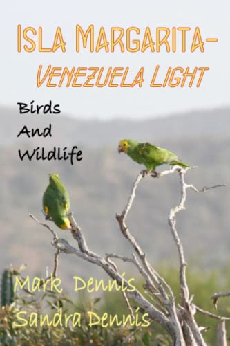 Isla Margarita - Venezuela light: Birds and Wildlife (Birding Travelogues) von Independently published