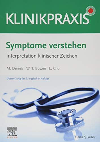 Symptome verstehen - Interpretation klinischer Zeichen (KlinikPraxis)