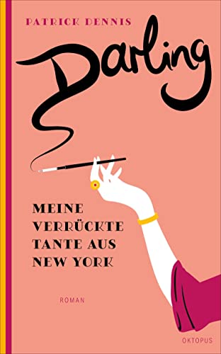 Darling!: Meine verrückte Tante aus New York von Kampa Verlag