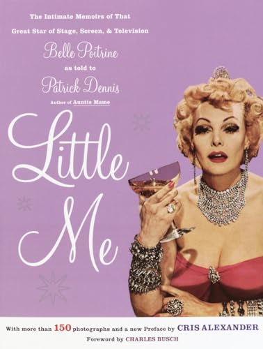 Little Me: The Intimate Memoirs of that Great Star of Stage, Screen and Television/Belle Poitrine von Broadway Books