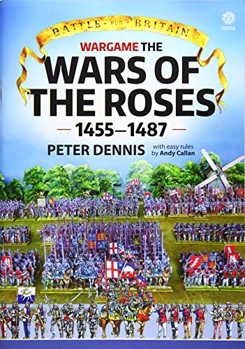 Battle for Britain: Wargame the War of the Roses 1455-1487