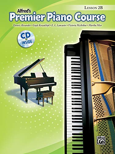 Premier Piano Course Lesson Book, Bk 2b: Book & CD [With CD] (Alfred's Premier Piano Course) von Alfred Music