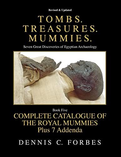 Tombs.Treasures.Mummies. Book Five: The Royal Mummies Catalogue von Createspace Independent Publishing Platform