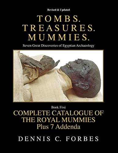 Tombs.Treasures.Mummies. Book Five: The Royal Mummies Catalogue von CREATESPACE