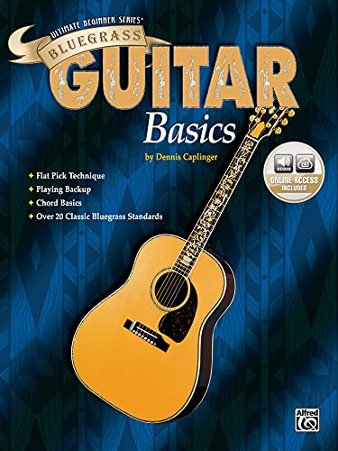 Ultimate Beginner Bluegrass Guitar Basics: Book & CD: Book & Online Audio