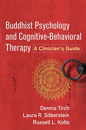 Buddhist Psychology and Cognitive-Behavioral Therapy: A Clinician's Guide von Taylor & Francis