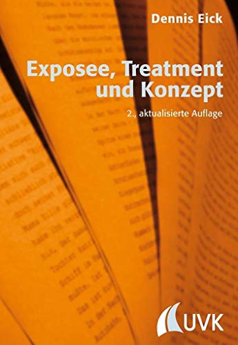 Exposee, Treatment und Konzept (Praxis Film)