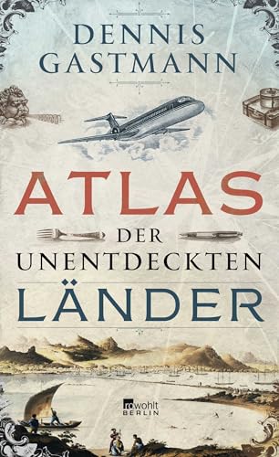 Atlas der unentdeckten Länder von Rowohlt
