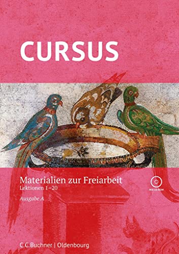 Cursus A – neu / Cursus A Freiarbeit: Zu den Lektionen 1-20: Materialien zur Freiarbeit mit Kopiervorlagen und CD-ROM zu den Lektionen 1-20 von Buchner, C.C. Verlag