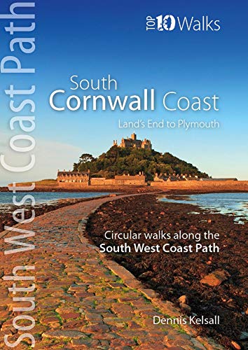 South Cornwall Coast: Land's End to Plymouth - Circular Walks along the South West Coast Path (Top 10 Walks series: South West Coast Path) von Northern Eye Books