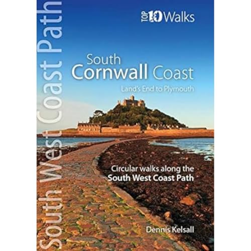 South Cornwall Coast: Land's End to Plymouth - Circular Walks along the South West Coast Path (Top 10 Walks series: South West Coast Path) von Northern Eye Books