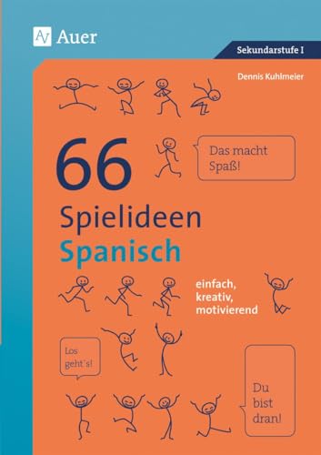 66 Spielideen Spanisch: einfach, kreativ, motivierend (5. bis 10. Klasse) (Spielideen Sekundarstufe) von Auer Verlag i.d.AAP LW