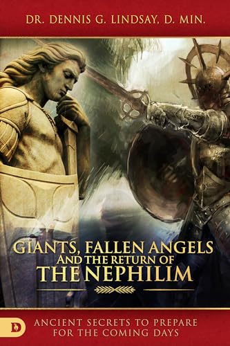Giants, Fallen Angels, and the Return of the Nephilim: Ancient Secrets to Prepare for the Coming Days von Destiny Image