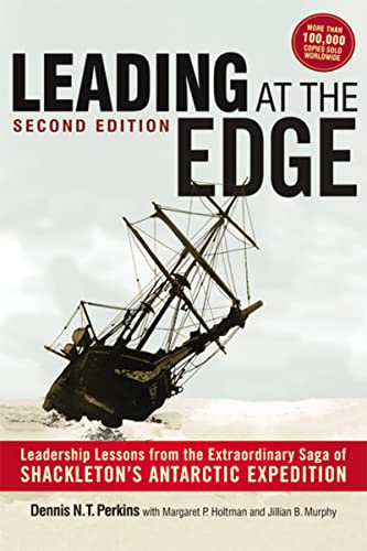 Leading at The Edge: Leadership Lessons from the Extraordinary Saga of Shackleton's Antarctic Expedition von Amacom