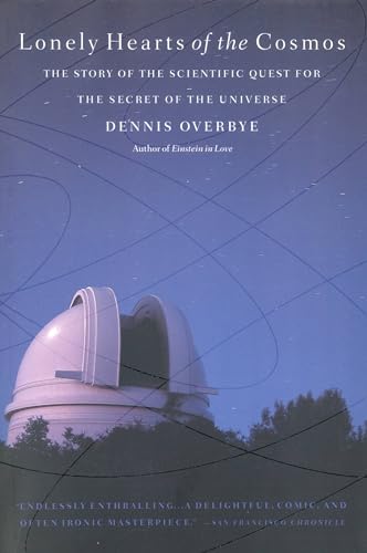 Lonely Hearts of the Cosmos: The Story of the Scientific Quest for the Secret of the Universe von Back Bay Books