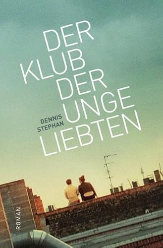 Der Klub der Ungeliebten