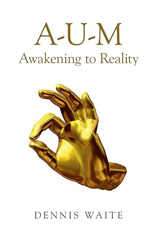 A-U-M: Awakening to Reality von Mantra Books