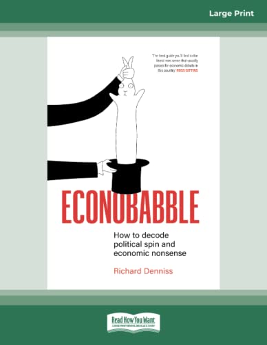 Econobabble: How to Decode Political Spin and Economic Nonsense Econobabble: How to Decode Political Spin and Economic Nonsense von ReadHowYouWant