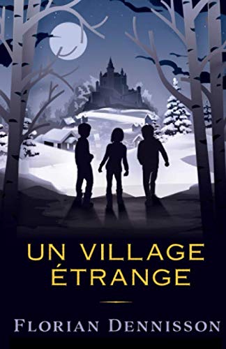 Un village étrange (Histoires étranges, Band 2)