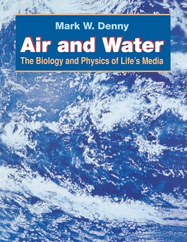 Air and Water: The Biology and Physics of Life's Media Air and Water: The Biology and Physics of Life's Media von Princeton University Press