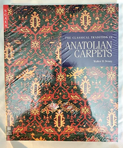 The Classical Tradition in Anatolian Carpets