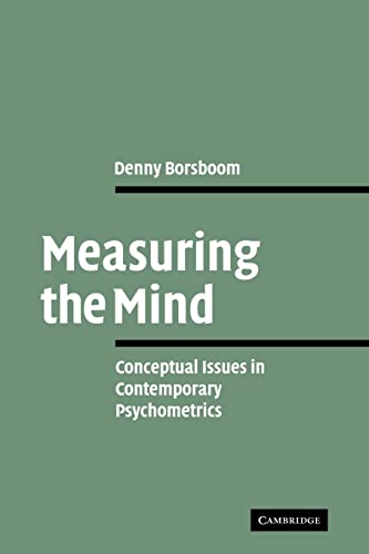 Measuring the Mind: Conceptual Issues in Contemporary Psychometrics von Cambridge University Press